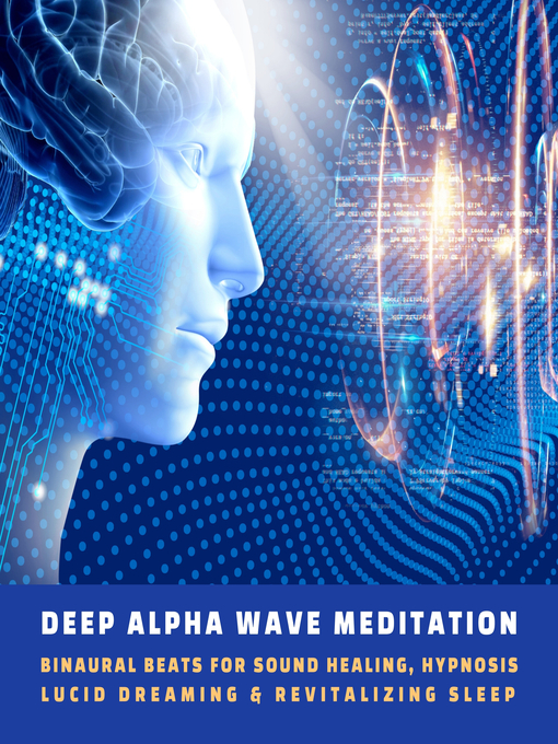 Title details for Deep Alpha Wave Meditation (Binaural Beats Music, Update 2022) by Yella A. Deeken - Wait list